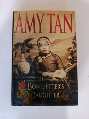 The Bonesetter’s Daughter by Amy Tan