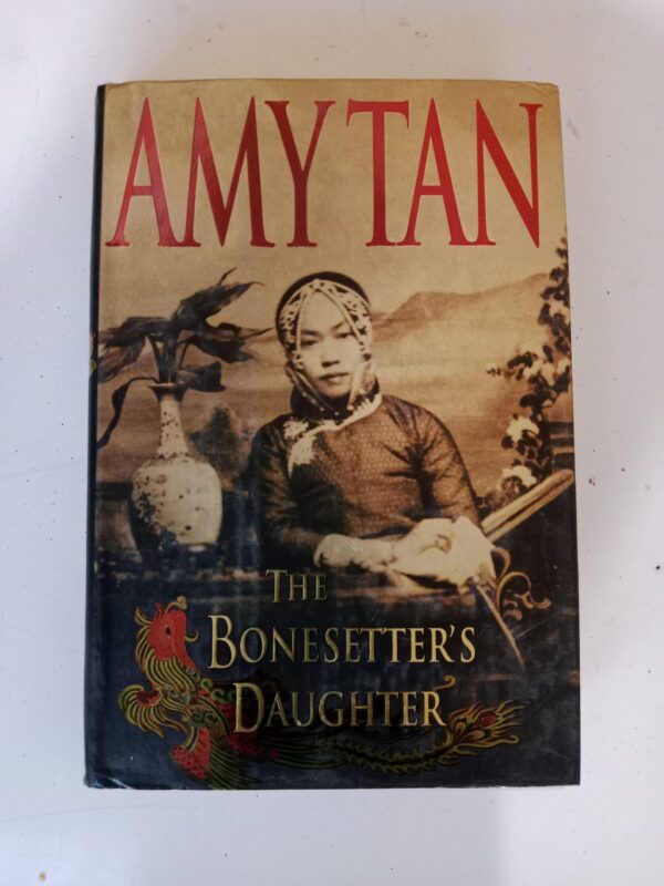 The Bonesetter’s Daughter by Amy Tan