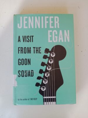 A Visit from the Goon Squad by Jennifer Egan