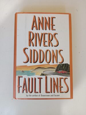 Fault Lines by Anne Rivers Siddons