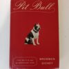 Pit Bull: The Battle over an American Icon by Bronwen Dickey
