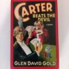 Carter Beats the Devil by Glen David Gold