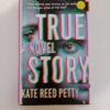 True Story by Kate Reed Petty