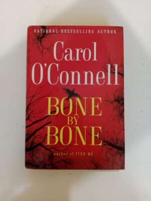 Bone by Bone by Carol O’Connell