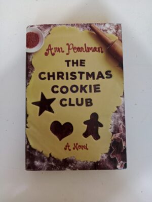 The Christmas Cookie Club by Ann Pearlman