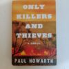 Only Killers and Thieves by Paul Howarth