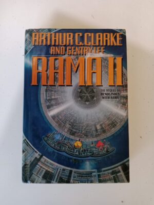 Rama II by Arthur C. Clarke and Gentry Lee