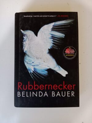 Rubbernecker by Belinda Bauer