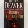 The Bodies Left Behind by Jeffery Deaver