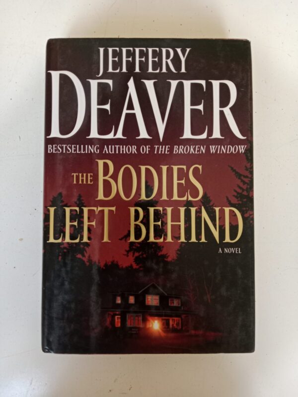 The Bodies Left Behind by Jeffery Deaver