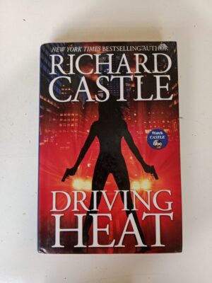 Driving Heat by Richard Castle