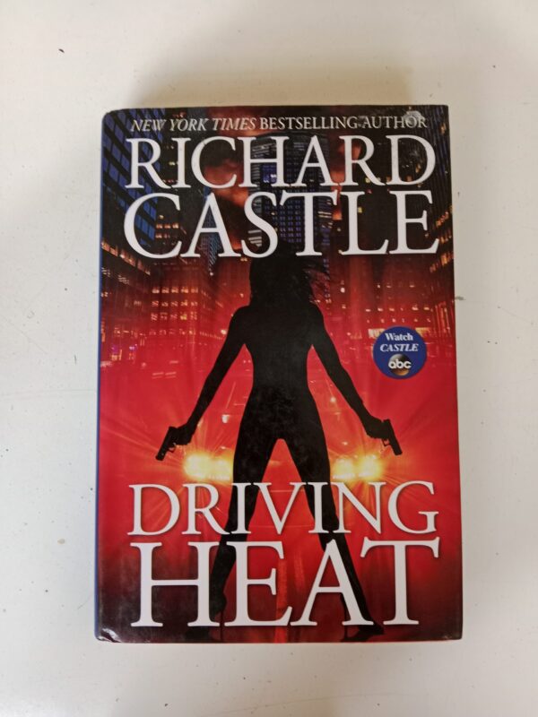 Driving Heat by Richard Castle