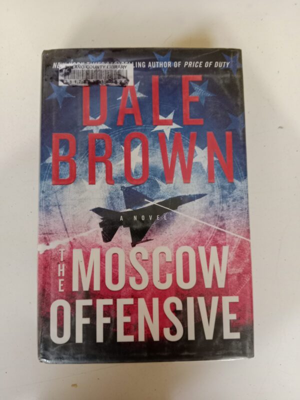 The Moscow Offensive by Dale Brown