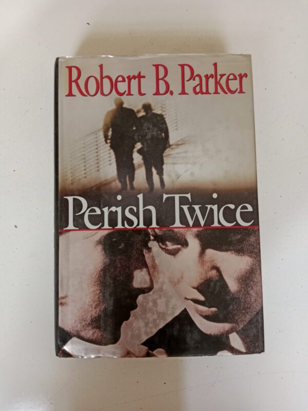 Perish Twice by Robert B. Parker
