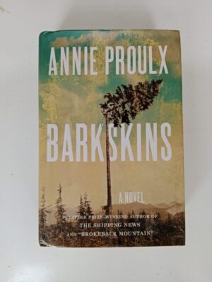 Barkskins by Annie Proulx