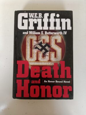 Death and Honor by W.E.B. Griffin and William E. Butterworth IV