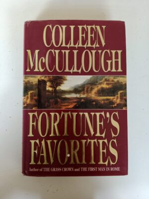 Fortune’s Favorites by Colleen McCullough