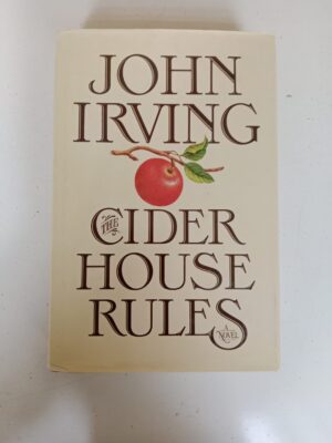 The Cider House Rules by John Irving