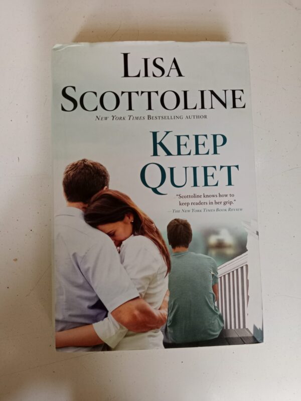 Keep Quiet by Lisa Scottoline