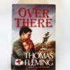 Over There by Thomas Fleming