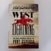 West Like Lightning: The Brief, Legendary Ride of the Pony Express by Jim DeFelice