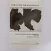 Rewriting the Good Fight: Critical Essays on the Literature of the Spanish Civil War Edited by Frieda S. Brown, Malcolm Alan Compitello, Victor M. Howard, and Robert A. Martin