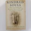 Kindred Souls: The Friendship of Eleanor Roosevelt and David Gurewitsch by Edna P. Gurewitsch