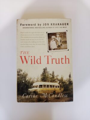 The Wild Truth by Carine McCandless