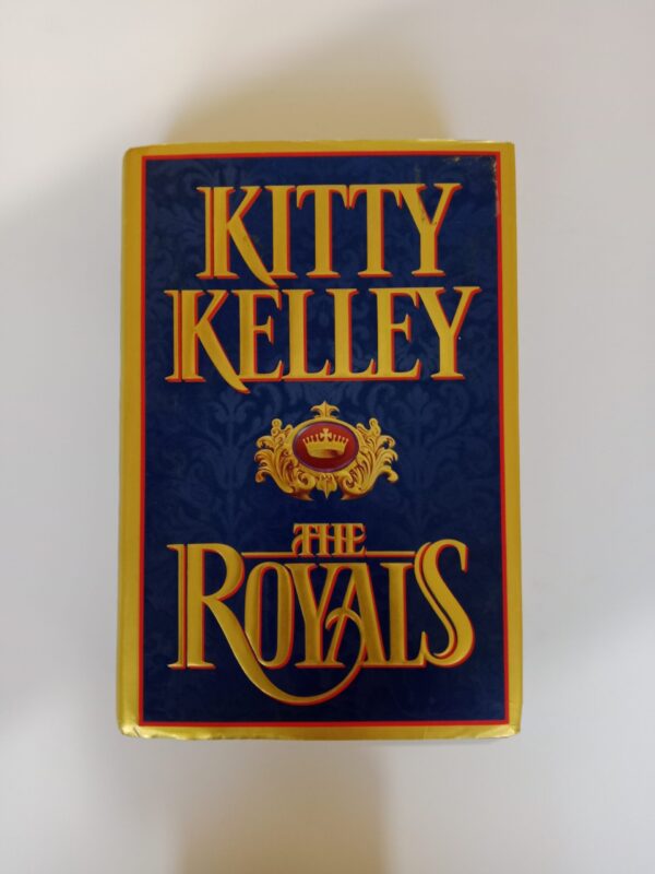 The Royals by Kitty Kelley