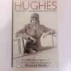 Hughes: The Private Diaries, Memos and Letters — The Definitive Biography of the First American Billionaire by Richard Hack