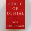 State of Denial: Bush at War, Part III by Bob Woodward