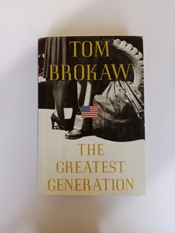 The Greatest Generation by Tom Brokaw
