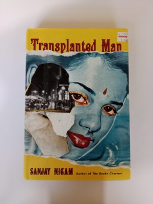 Transplanted Man by Sanjay Nigam
