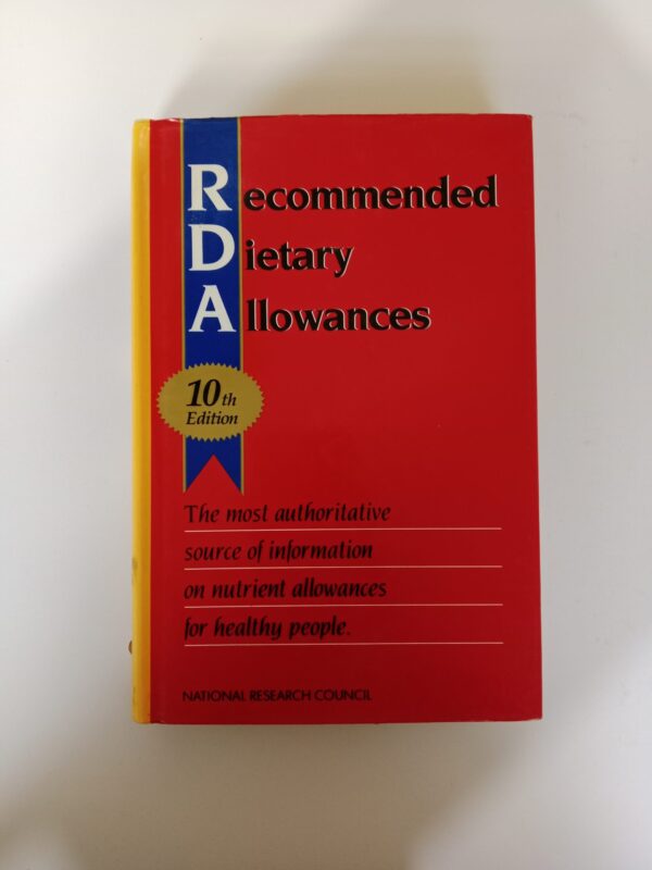 Recommended Dietary Allowances (10th Edition) by National Research Council