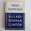 What Happened by Hillary Rodham Clinton