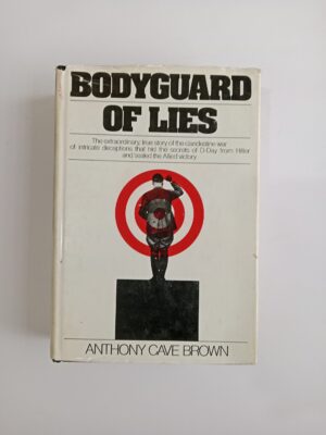 Bodyguard of Lies by Anthony Cave Brown