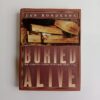 Buried Alive: The Terrifying History of Our Most Primal Fear by Jan Bondeson