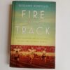 Fire on the Track: Betty Robinson and the Triumph of the Early Olympic Women by Roseanne Montillo