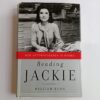 Reading Jackie: Her Autobiography in Books by William Kuhn