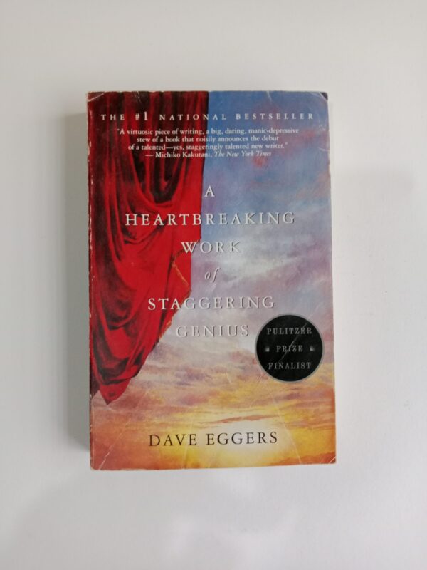 A Heartbreaking Work of Staggering Genius by Dave Eggers