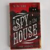 A Spy in the House by Y. S. Lee
