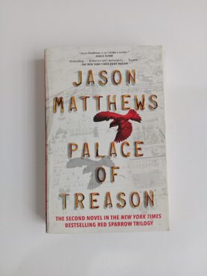 Palace of Treason by Jason Matthews