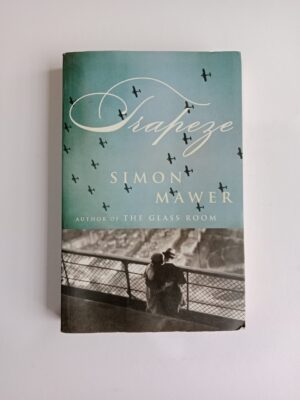 Trapeze by Simon Mawer