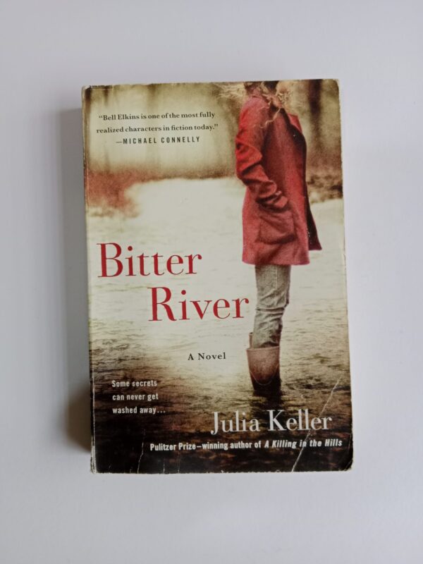 Bitter River by Julia Keller
