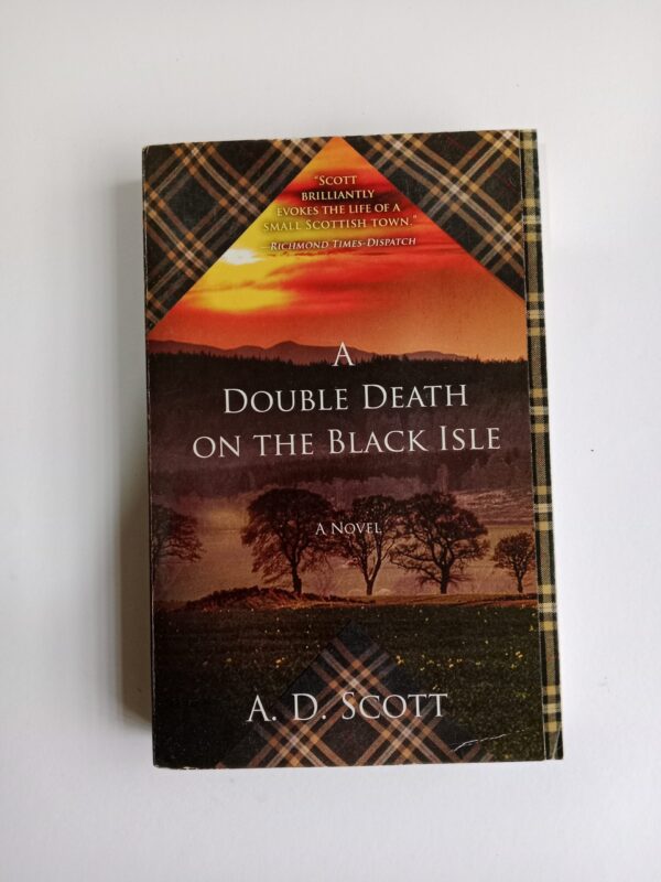 A Double Death on the Black Isle by A.D. Scott