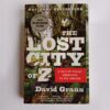 The Lost City of Z by David Grann