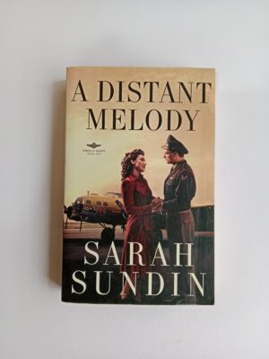 A Distant Melody by Sarah Sundin