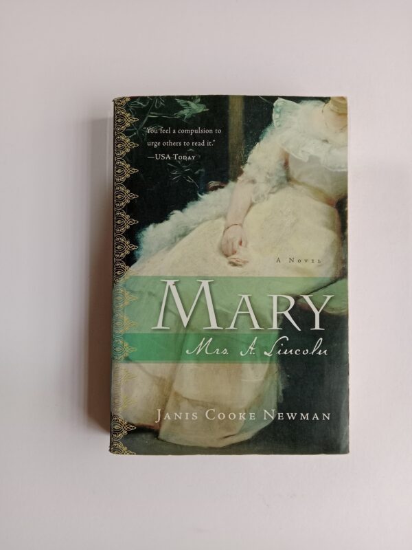 IMG_20251101_081732 Mary: Mrs. A. Lincoln by Janis Cooke Newman