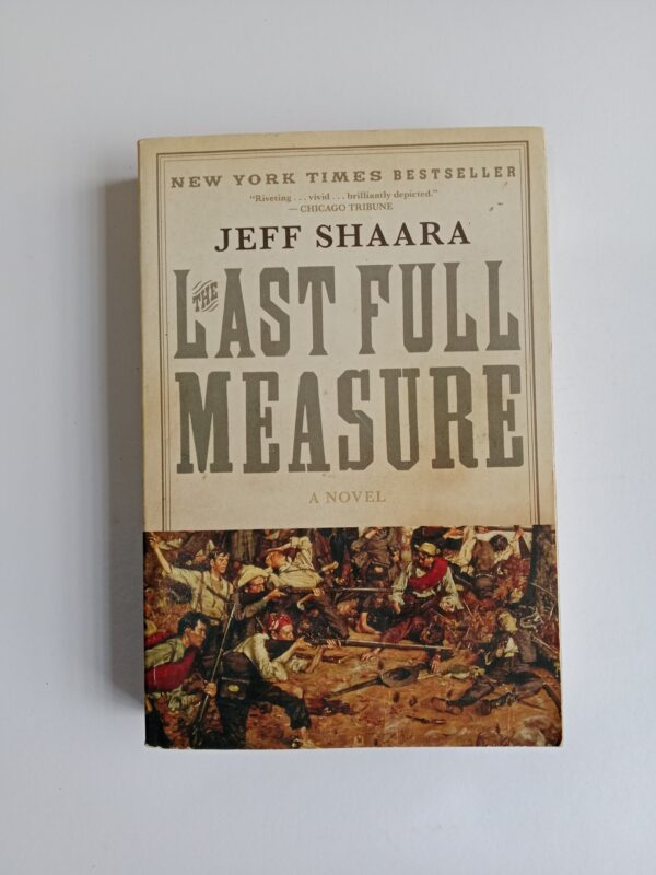 The Last Full Measure by Jeff Shaara
