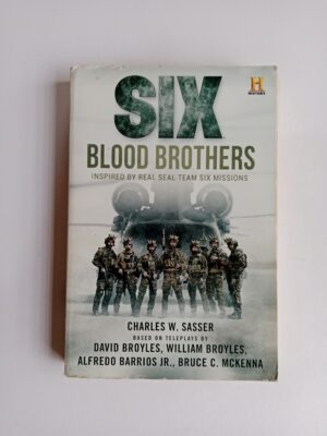 Six: Blood Brothers by Charles W. Sasser